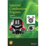 Internal Combustion Engines Applied Thermosciences by Kirkpatrick, Allan T., 9781119454502