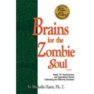 Brains for the Zombie Soul by Hartz, Michelle, 9781468174502