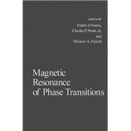 Magnetic Resonance of Phase Transitions by Frank J. Owens, 9780125314503