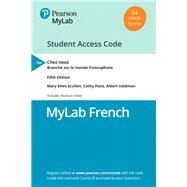 MyLab French with Pearson eText for Chez nous Branch sur le monde francophone -- Access Card (Multi-Semester) by Scullen, Mary Ellen; Pons, Cathy; Valdman, Albert, 9780135214503