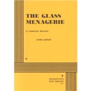 The Glass Menagerie - Acting Edition by Tennessee Williams, 9780822204503