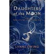 Daughters of the Moon: Volume One (Trade Edition) by Ewing, Lynne, 9781423134503