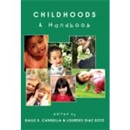 Childhoods by Cannella, Gaile S.; Soto, Lourdes Diaz, 9781433104503