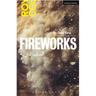 Fireworks Al' ab Nariya by Taha, Dalia; Naylor, Clem, 9781474244503
