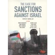 The Case for Sanctions Against Israel by Barghouti, Omar; Klein, Naomi; Pappe, Ilan; Zizek, Slavoj; Alexandrowicz, Ra'Anan, 9781844674503