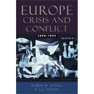 Europe, 1890-1945 Crisis and Conflict by Winks, Robin W.; Adams, R. J. Q., 9780195154504