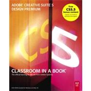 Adobe Creative Suite 5 Design Premium Classroom in a Book by Adobe Creative Team, 9780321704504