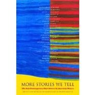More Stories We Tell The Best Contemporary Short Stories by North American Women by MARTIN, WENDY, 9780375714504