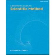 A Beginners Guide to Scientific Method by Carey, Stephen S., 9780534584504