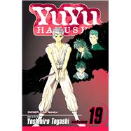 YuYu Hakusho, Vol. 19 by Togashi, Yoshihiro, 9781421524504