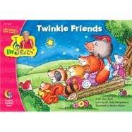 Twinkle Friends by Feldman, Jean; Karapetkova, Holly (CON); Mahan, Benton, 9781591984504