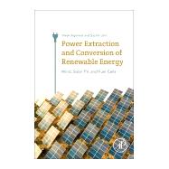 Power Extraction and Conversion of Renewable Energy by Agarwal, Vivek; Jain, Sachin, 9780128124505