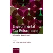 Environmental Tax Reform (ETR) A Policy for Green Growth by Ekins, Paul; Speck, Stefan, 9780199584505