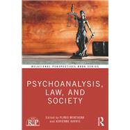 Psychoanalysis, Law, and Society by Montagna, Plinio; Harris, Adrienne, 9780367194505