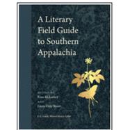 A Literary Field Guide to Southern Appalachia (Wormsloe Foundation Nature Books) by McLarney, Rose;, Street, Laura-Gray, 9780820374505