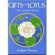 Gifts of the Lotus : A Book of Daily Meditations by Compiled by Virginia Hanson, 9780835604505