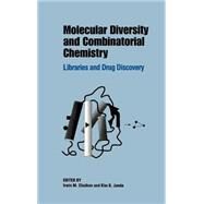 Molecular Diversity and Combinatorial Chemistry Libraries and Drug Discovery by Chaiken, Irwin M.; Janda, Kim D., 9780841234505