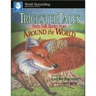 Trickster Tales Forty Folk Stories from Around the World by Sherman, Josepha; Boston, David, 9780874834505