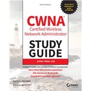 CWNA Certified Wireless Network Administrator Study Guide Exam CWNA-108 by Coleman, David D.; Westcott, David A., 9781119734505