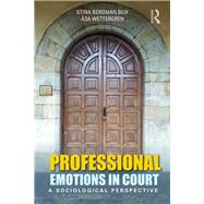 Professional Emotions in Court: A Sociological Perspective by Bergman Blix; Stina, 9781138234505