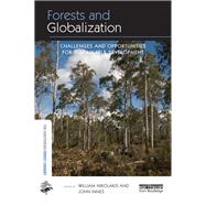 Forests and Globalization: Challenges and Opportunities for Sustainable Development by Nikolakis; William, 9781138304505