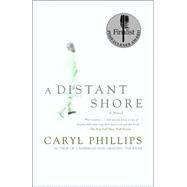 A Distant Shore by PHILLIPS, CARYL, 9781400034505