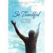 So Thankful: A Literature and Dedication of Poems to the Most High by the Poetry Kingpen by Taylor, Marvin, 9781462894505