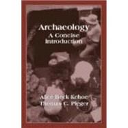 Archaeology by Kehoe, Alice Beck; Pleger, Thomas C., 9781577664505