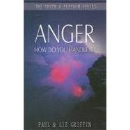 Anger: How Do You Handle It? by Griffin, Paul, 9781852404505