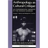 Anthropology As Cultural Critique by Marcus, George E., 9780226504506
