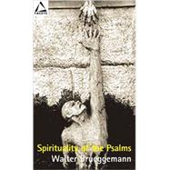 Spirituality of the Psalms by Brueggemann, Walter, 9780800634506