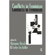 Conflicts in Feminism by Hirsch,Marianne, 9781138154506