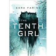 The Tenth Girl by Faring, Sara, 9781250304506