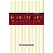 Four Pillars of a Man's Heart Bringing Strength into Balance by WEBER, STU, 9781576734506