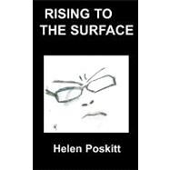 Rising to the Surface by Poskitt, Helen, 9781847474506