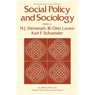 Social Policy and Sociology by N. J. Demerath, 9780122094507