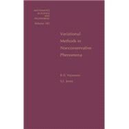Variational Methods in Nonconservative Phenomena by Vujanovic; Jones, 9780127284507