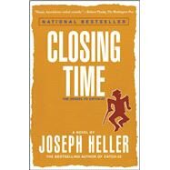 Closing Time The Sequel to Catch-22 by Heller, Joseph, 9780684804507