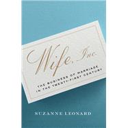 Wife, Inc. by Leonard, Suzanne, 9781479874507