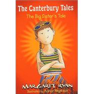 Canterbury Tales 1 - Big Sister by Ryan, Margaret, 9780340714508