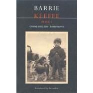 Keeffe Plays: 1 One Gimme Shelter (Gem, Gotcha, Getaway), Barbarians (Killing Time, Abide with Me, In the City) by Keeffe, Barrie, 9780413764508