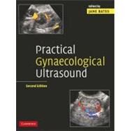Practical Gynaecological Ultrasound by Edited by Jane Bates, 9780521674508