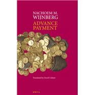 Advance Payment by Wijnberg, Nachoem M; Colmer, David, 9780856464508