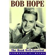 Bob Hope by Quirk, Lawrence J., 9781557834508