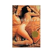 The Butcher And Other Erotica by Reyes, Alina; Watson, David, 9780802134509