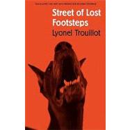Street of Lost Footsteps by Trouillot, Lyonel; Coverdale, Linda; Coverdale, Linda, 9780803294509