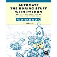 Automate the Boring Stuff with Python Workbook by Al Sweigart, 9781718504509