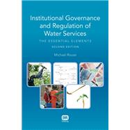 Institutional Governance and Regulation of Water Services by Rouse, Michael, 9781780404509