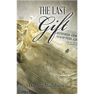 The Last Gift by Maddison, Daphne, 9781973624509