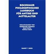 Bochumer Philosophisches Jahrbuch Fur Antike Und Mittelalter 2002 by Mojsisch, Burkhard; Pluta, Olaf; Rehn, Rudolf, 9789060324509